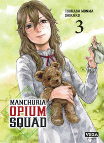 Manchuria Opium Squad tome 3 t03 manga fr vega edition